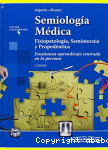 Semiología médica : fisiopatología, semiotecnia y propedéutica : enseñanza-aprendizaje centrada en la persona vignette